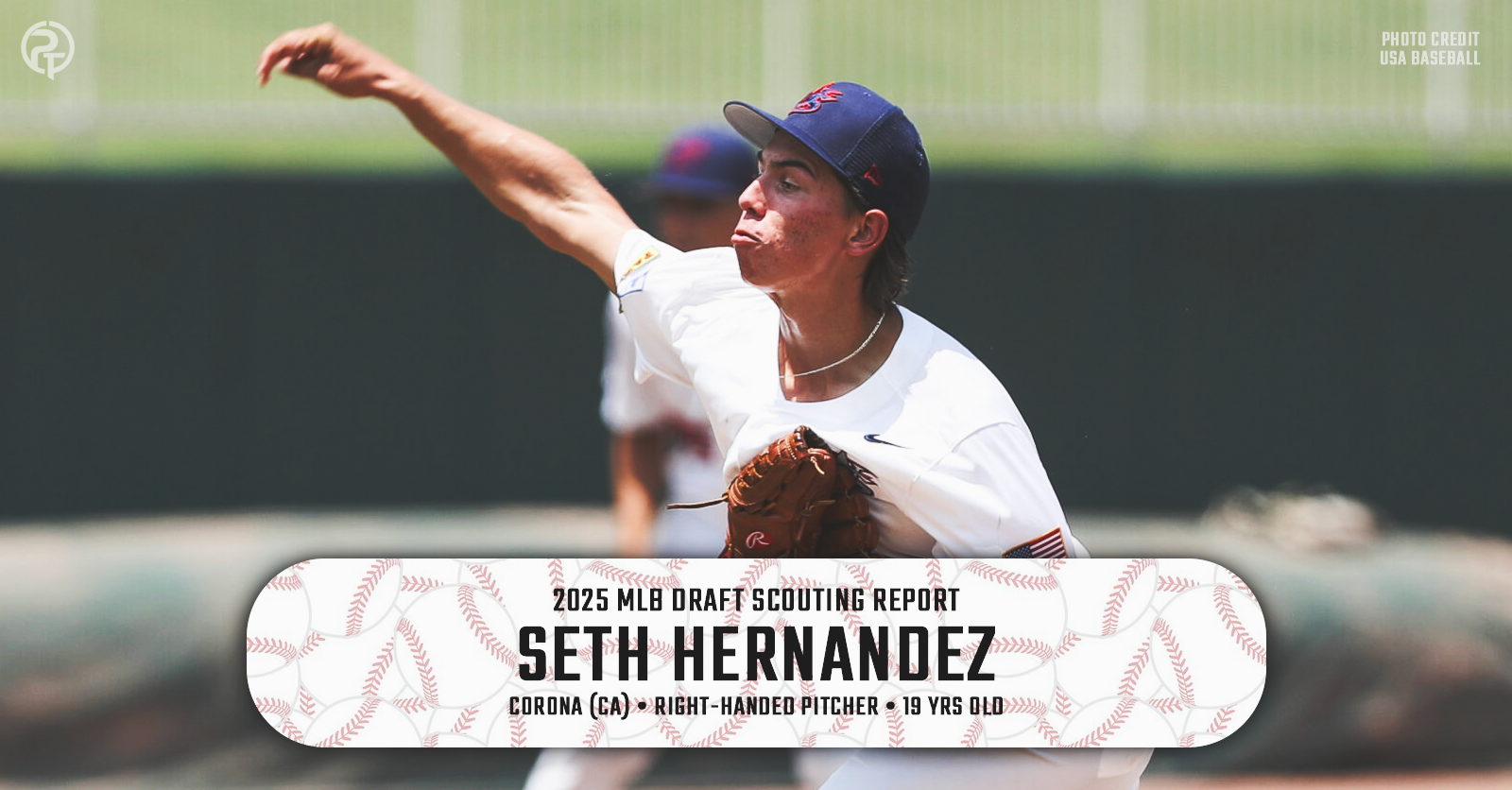 MLB Draft Report - Corona RHP Seth Hernandez