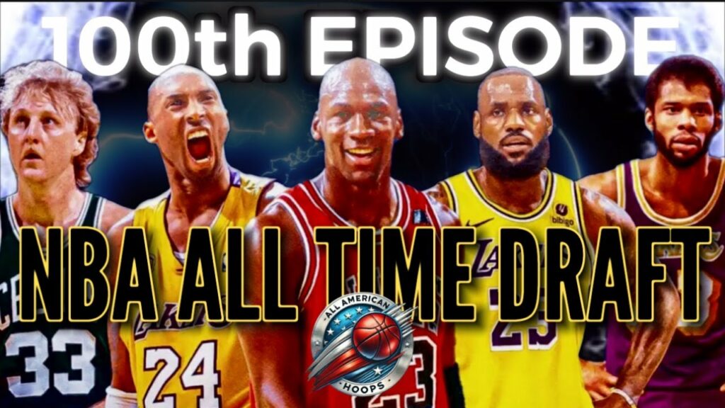 All American Hoops, Episode 100: Best All-Time NBA Teams